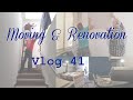 Moving  renovation  vlog 41