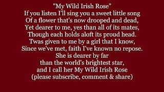 Video thumbnail of "MY WILD IRISH ROSE The Sweetest Flower that Grows Song Lyrics Words text ST Patrick Day sing along"