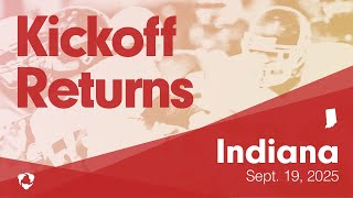 Indiana: Kickoff Returns from Weekend of Sep 19, 2025