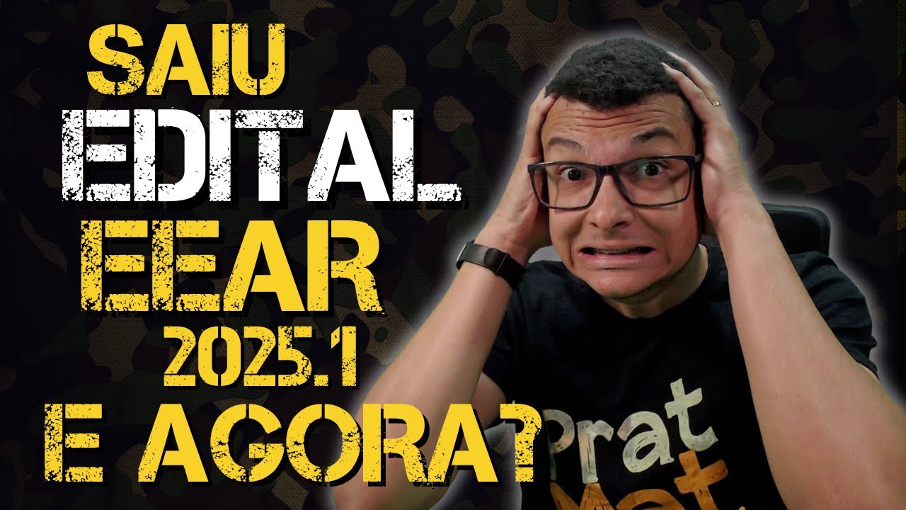SAIU O EDITAL DA EEAR 2025.1!! MUDANÇAS? YouTube