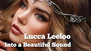 Lucca Leeloo - Into A Beautiful Sound 2023