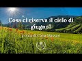 L'Oracolo della settimana: Cosa ci riserva il cielo di giugno? - di Catia Massari