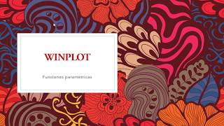 Graficar ecuaciones parametricas en Winplot (Español). Grafica 2D. Tutorial #2