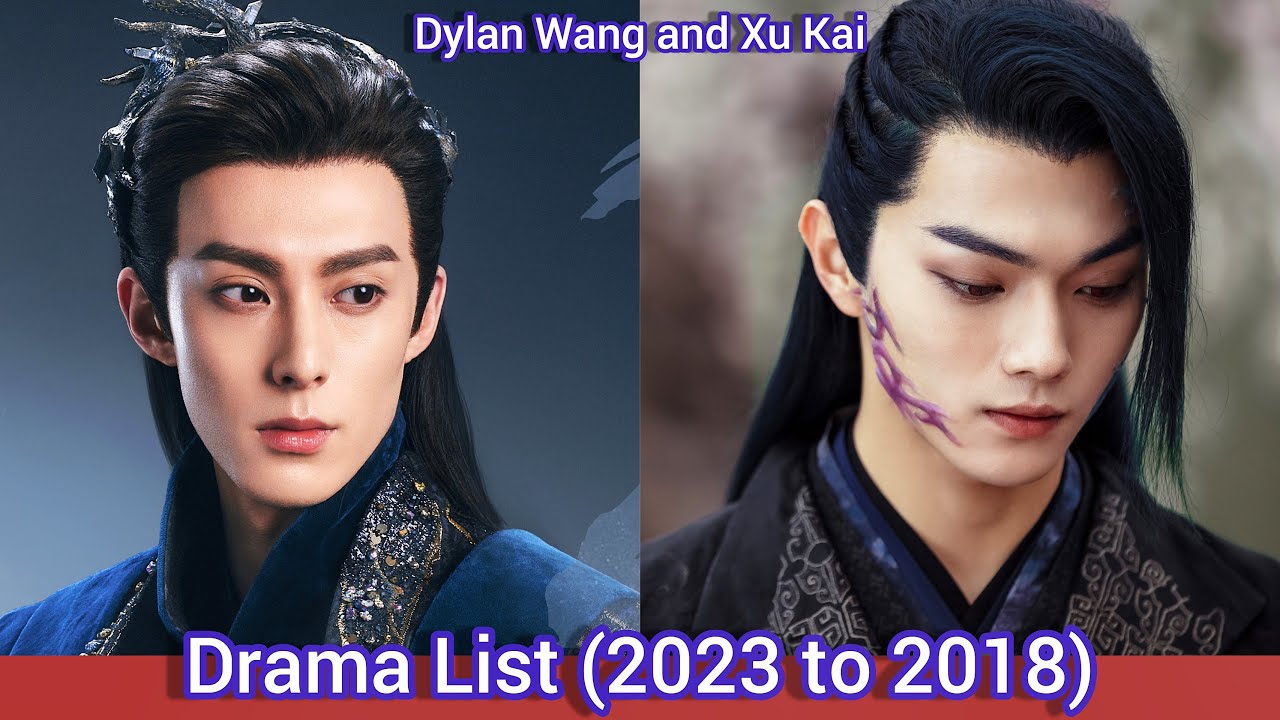 Wang He Di (Dylan Wang) and Xu Kai