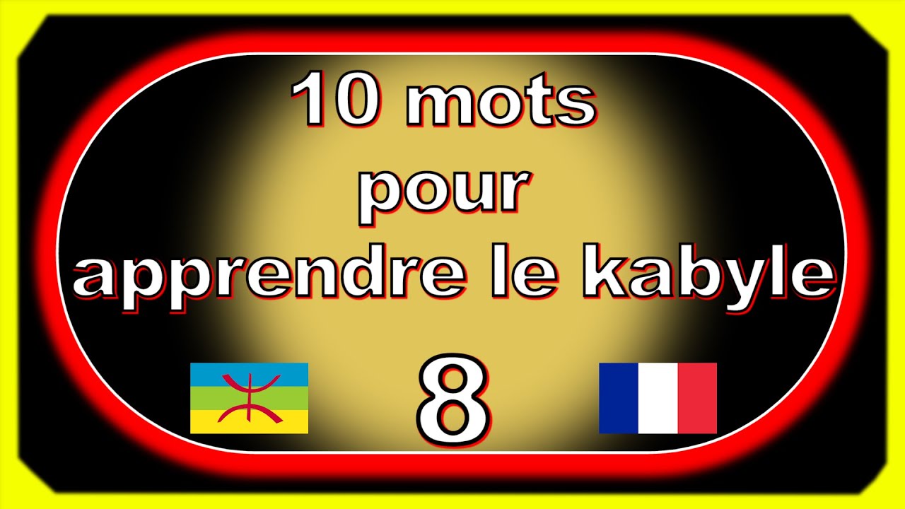 Apprendre le kabyle en 10 mots par jour, vidéo 8