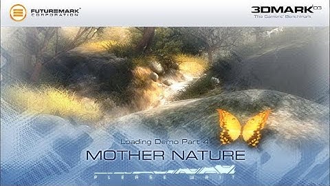 3DMark03 – Mother Nature – Official Benchmark Video