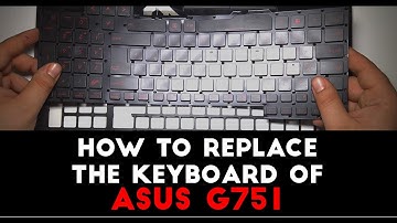 Asus G751 - Keyboard Replacement HD