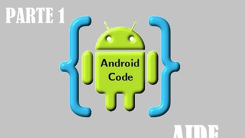 AIDE Programando desde tu Android. Tutorial Notificaciones Parte 1
