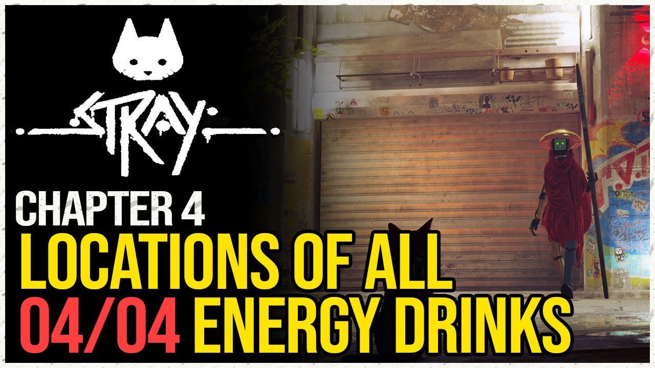 All 4 Energy Drink Speed Locations Stray