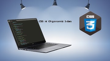 CSS|1-DARS CSS3-ga KIRISH