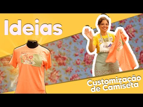 IDEIAS - Customização de Camiseta com Eunice Mance