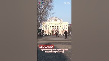 Slovakia công nhận cộng đồng người gốc Việt Nam là dân tộc thiểu số tại nước này