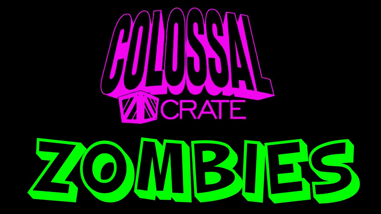 Colossal Crate Zombies Unboxing