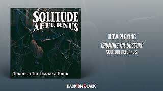 Solitude Aeturnus - Haunting The Obscure