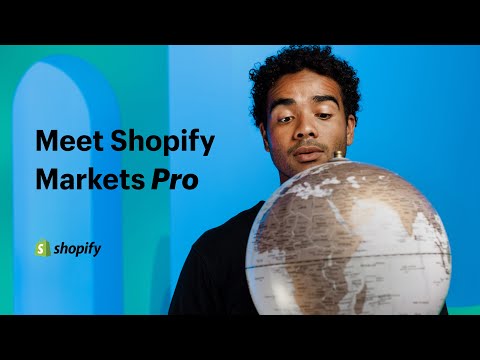 Shopify Markets Pro: Grow worldwide faster and with less complexity