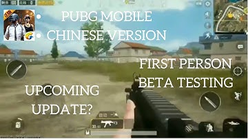 PUBG MOBILE CHINESE [ Lightspeed ] FPP BETA TESTING - First Person Mode