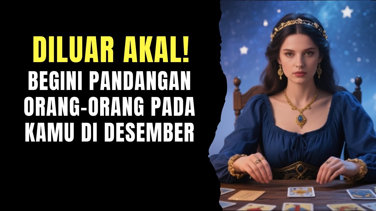 TAROT💗 BEGINI PANDANGAN ORANG-ORANG KEPADA KAMU DI DESEMBER #tarot #tarotreading #generalreading