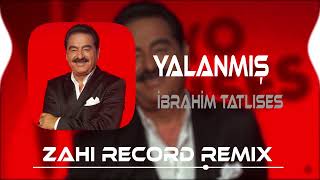 İbrahim Tatlıses - Yalanmış Zahi Record Remix 