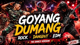 GOYANG DUMANG - ROCK DANGDUT EDM DJ 🔥 | Cover Rock Gahar & Bikin Auto Goyang | TNI Dance