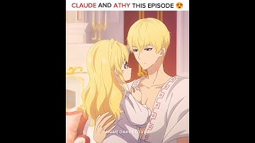 Claude And Athanasia 🥰 Who Made Me a Princess #anime #shorts