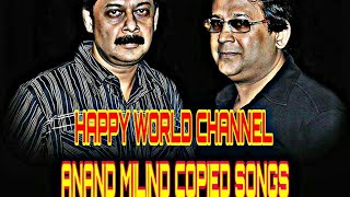 Anand Milind Copied Songs from South Indian Songs