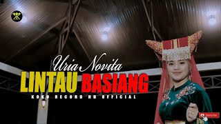 Dendang Rancak Bana • Uria Novita • Lintau Basiang