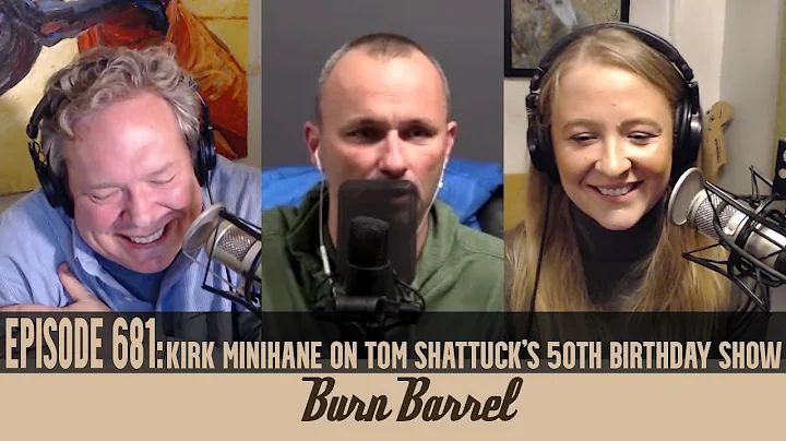 EPISODE 681: Kirk Minihane on Tom Shattuck's 50th ...