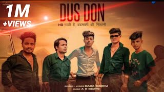 Dus Don | Dada Sadhu | Ismart Gagan | Official Song | 4 no gaadi | Hr no gaadi