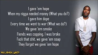 Meek Mill - Gave 'Em Hope (Lyrics) Meek Mill - Gave 'Em Hope (Lyrics)