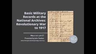 2023 Genealogy Series  Basic Military Records at NARA: Revolutionary War to 1917 (2023 May 10)