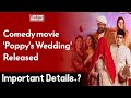 Romantic comedy movie poppys wedding released  wahjoc entertainment