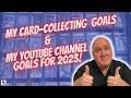 ⭐My 2023 Card Collecting Goals &amp; My YouTube Channel Goals!⭐