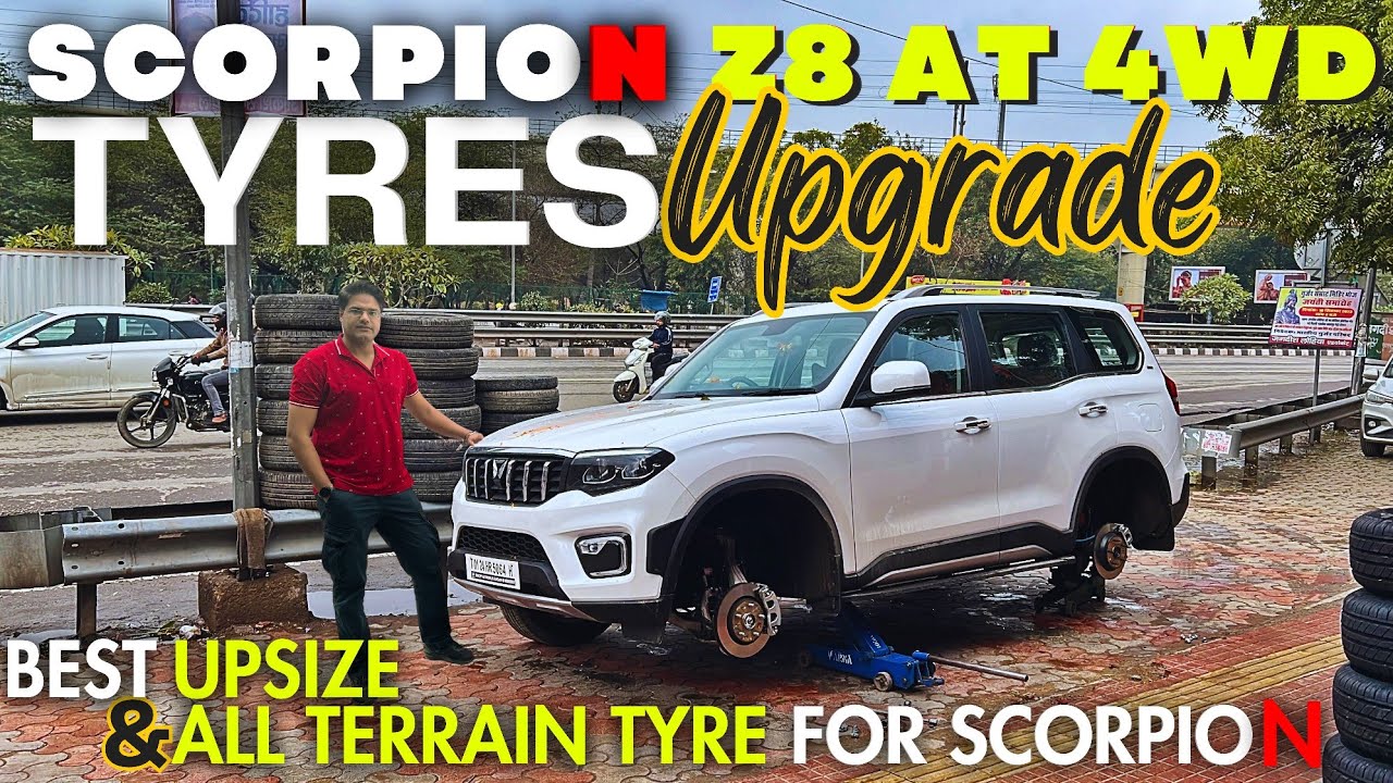 ScorpioN Z8 AT 4WD Tyres Upgrade, ScorpioN Modifications