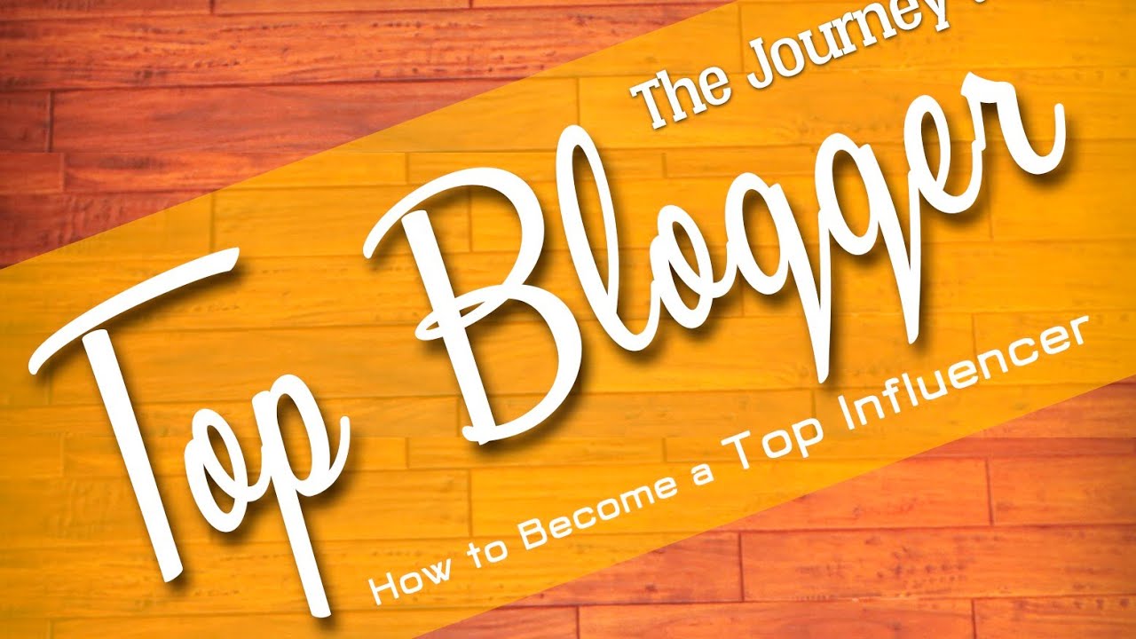 Becoming a Top Influencer: Tips from a Top Blogger Becoming a Top Influencer: Tips from a Top Blogger