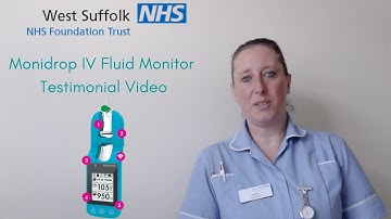 Monidrop IV Fluid Monitor Testimonial Video- West Suffolk Hospital