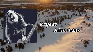 Julien Baker - "Repeat"  Lyrics