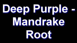 Deep Purple - Mandrake Root