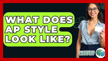 What Does AP Style Look Like? - The Language Library