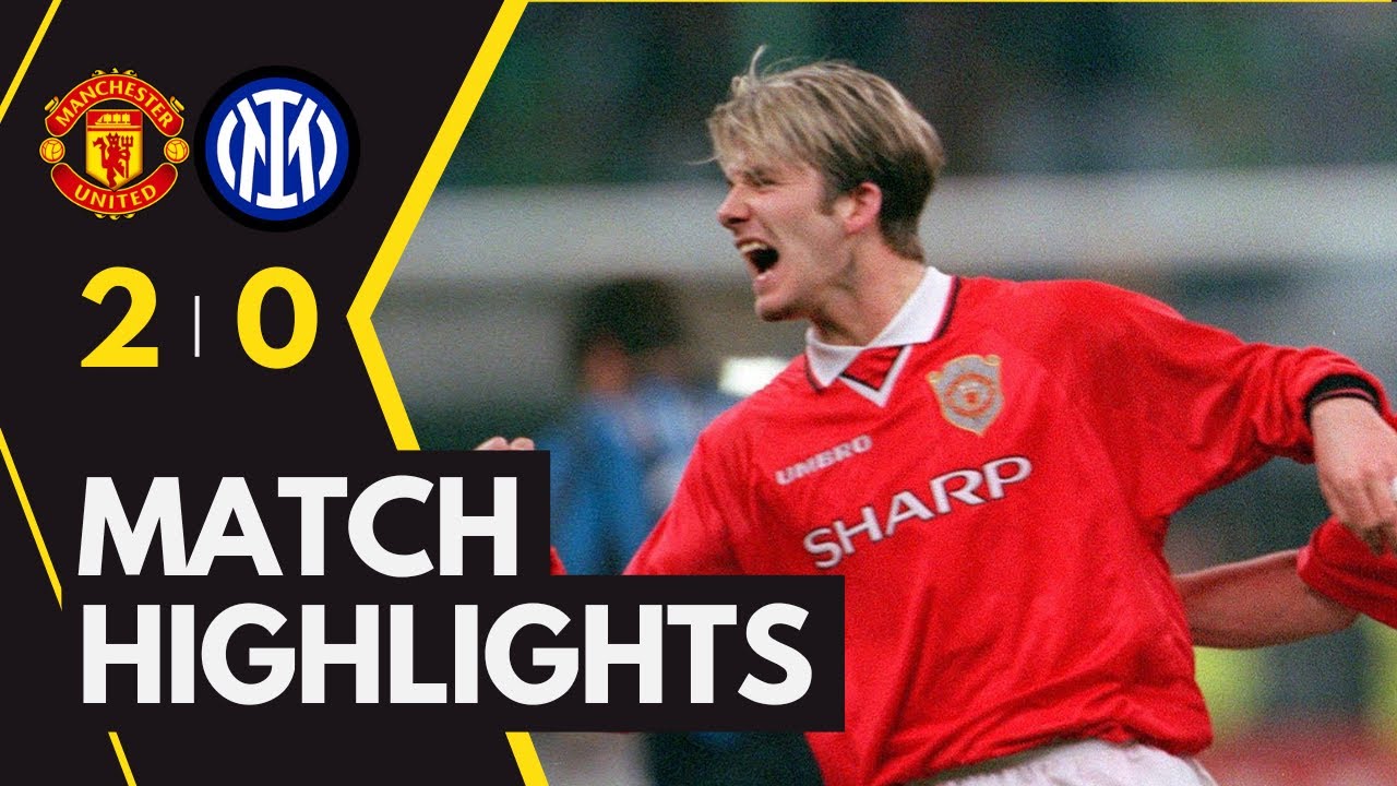 Manchester United vs Inter Milan 2-0 1999 - Brilliant Assist From David Beckham - Extended Highlight