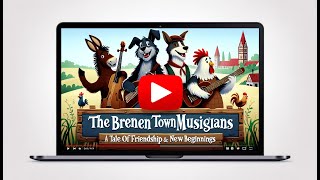 The Bremen Town Musicians: A Tale of Friendship and New Beginnings