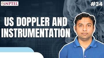 #34 US doppler & Instrumentation | Introduction to Biomedical Imaging Systems