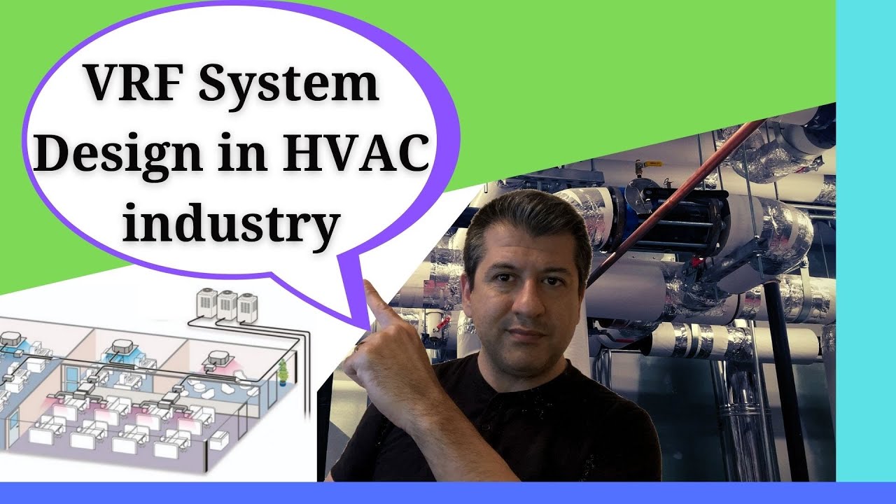 HVAC SYSTEM DESIGN TUTORIAL Variable Refrigeration Flow (VRF) System