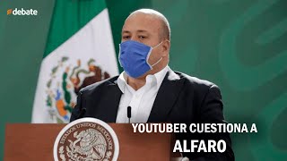 Youtuber cuestionó al Gobernador de Jalisco Enrique Alfaro en plena Mañanera