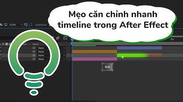 [Quick Tips] Mẹo căn chỉnh timeline nhanh trong After Effect