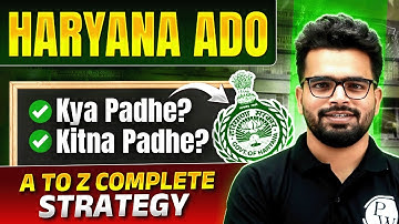 Haryana ADO Vacancy 2025 | HPSC ADO Preparation Strategy | A to Z Complete Information!