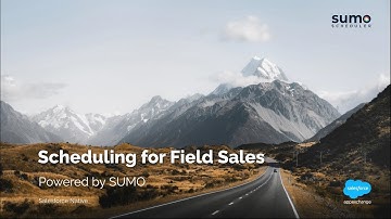 Scheduling for Field/Outside Sales for Salesforce (powered by SUMO)