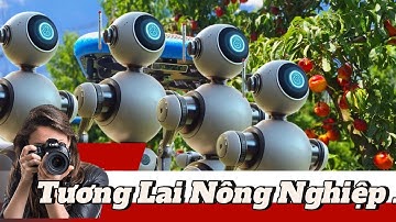 Robot Thu Hoạch Hàng Triệu Mẫu Đất Mỗi Ngày - Tương Lai Nông Nghiệp Hiện Đại
