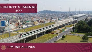 Reporte Semanal Tren Interurbano México-Toluca #77