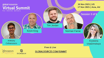 Session 3 of 5 - Global Sources Virtual Summit for Online Sellers