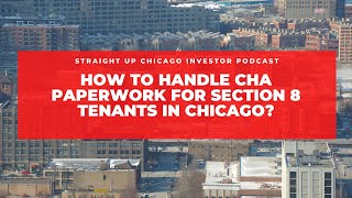 How to handle CHA paperwork for Section 8 tenants in Chicago